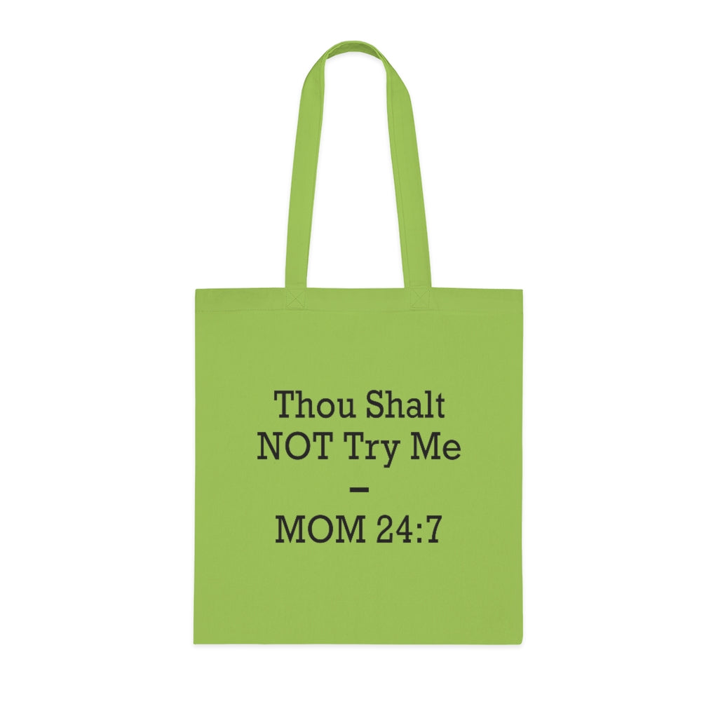 Thou Shall Not Try Me Tote Bag Thou Shall Not Try Me Tote Bag