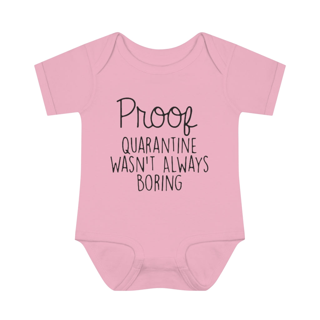 Quarantine Wasn't Boring Infant Onesie Quarantine Wasn't Boring Infant Onesie