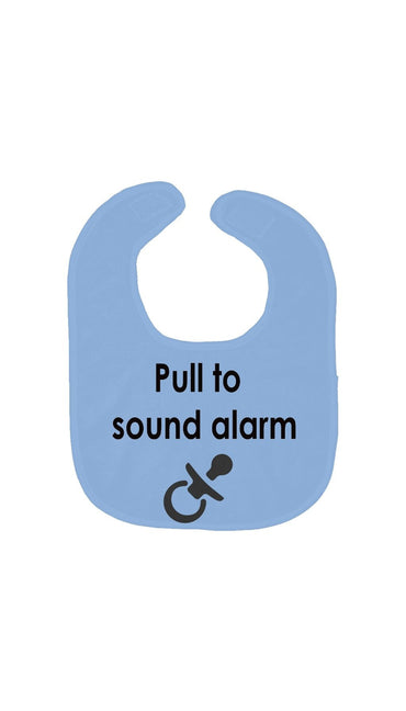 Pull To Sound Alarm Baby Bib | Sarcastic ME