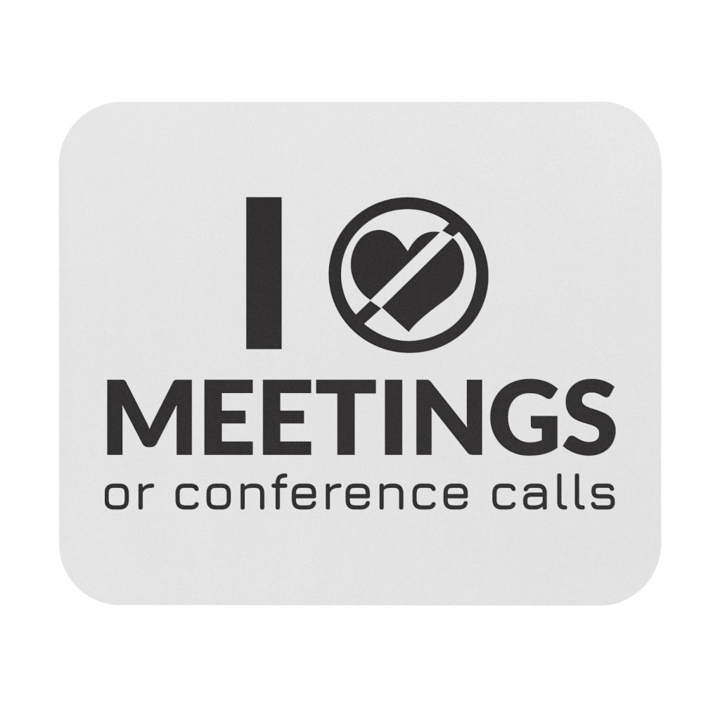 I Heart Meetings Workplace Mouse Pad I Heart Meetings Workplace Mouse Pad