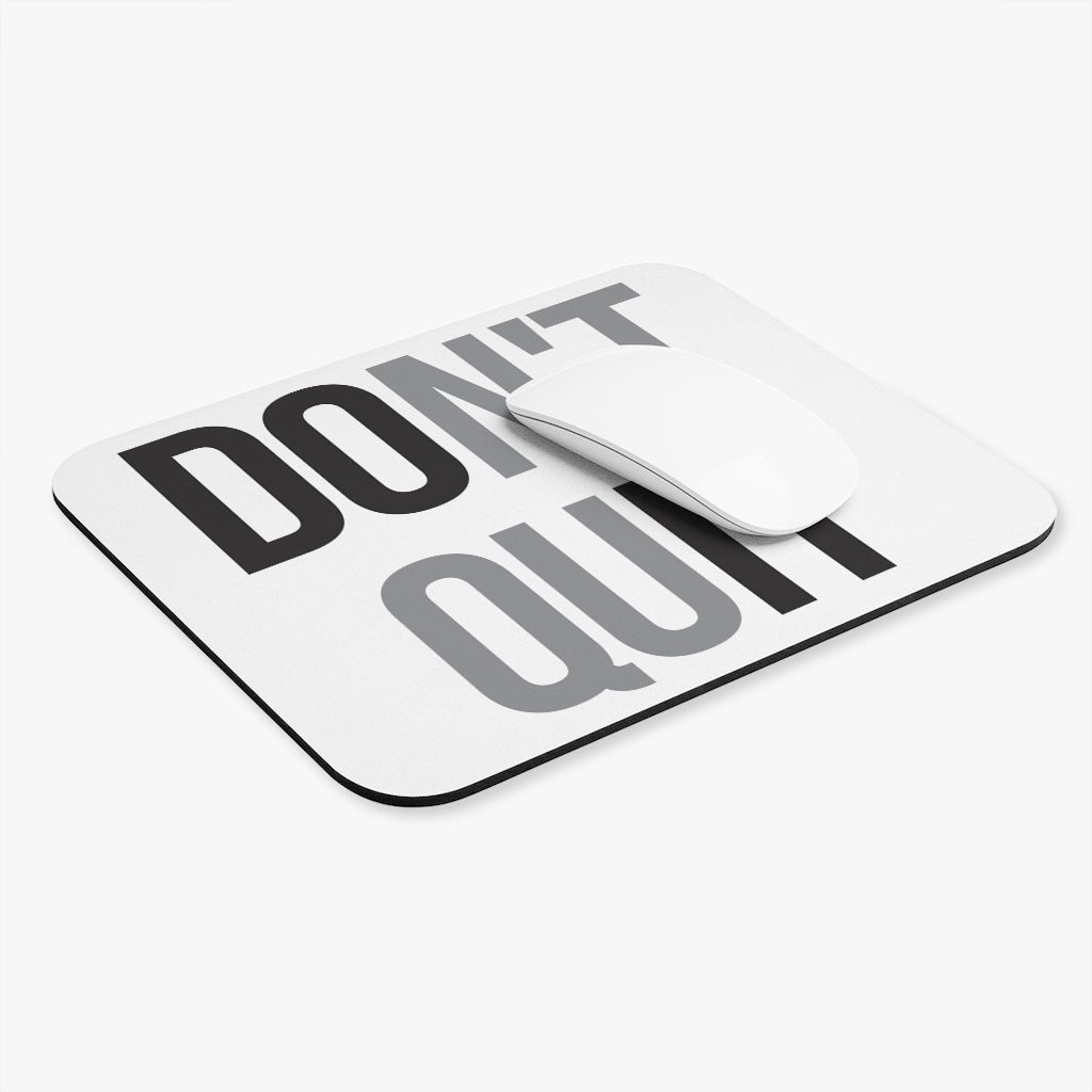 Don't Quit Motivational Mouse Pad Don't Quit Motivational Mouse Pad