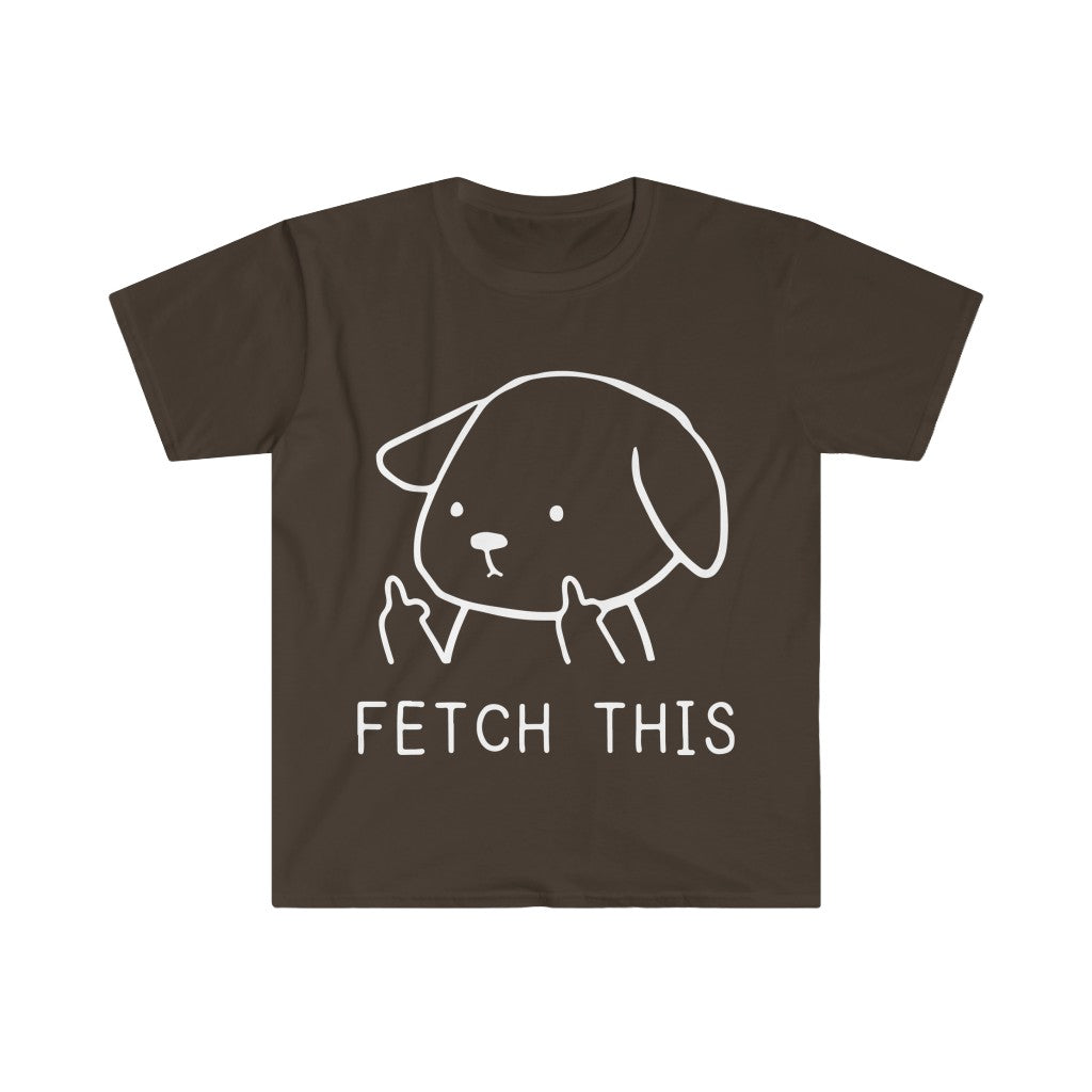 Fetch This T-Shirt Fetch This T-Shirt
