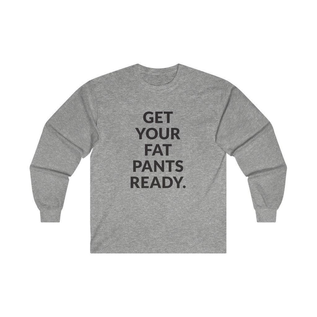 Fat Pants Long Sleeve Tee Fat Pants Long Sleeve Tee