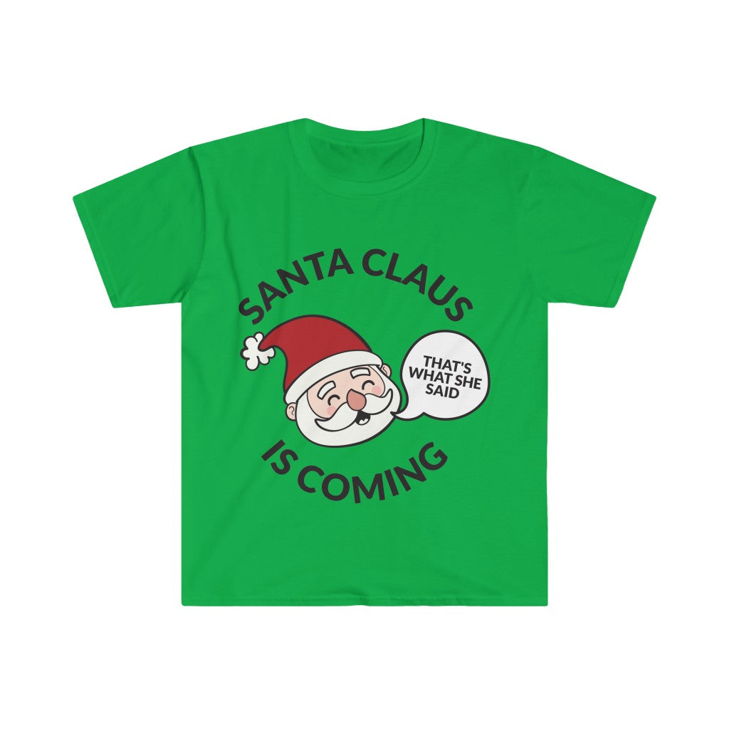 Santa Clause Is Coming T-Shirt Santa Clause Is Coming T-Shirt