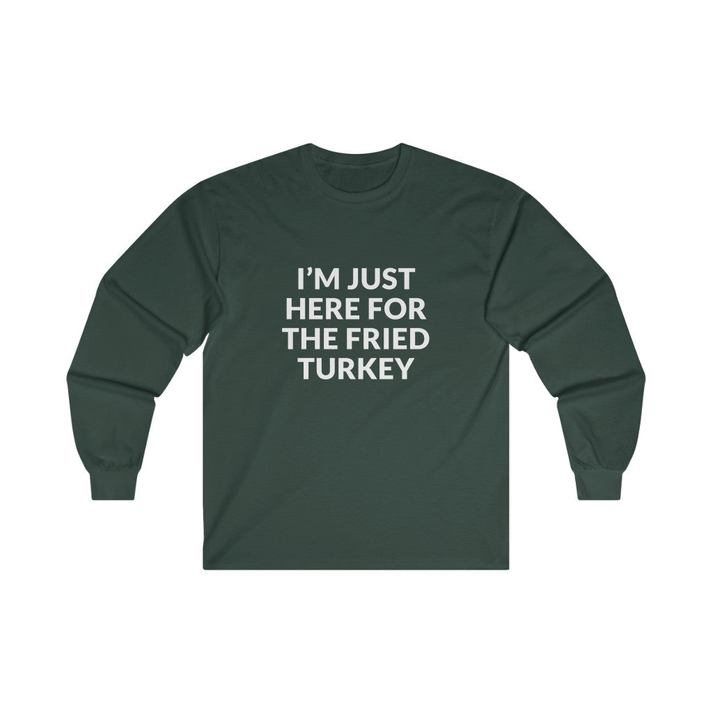 Fried Turkey Long Sleeve Tee Fried Turkey Long Sleeve Tee