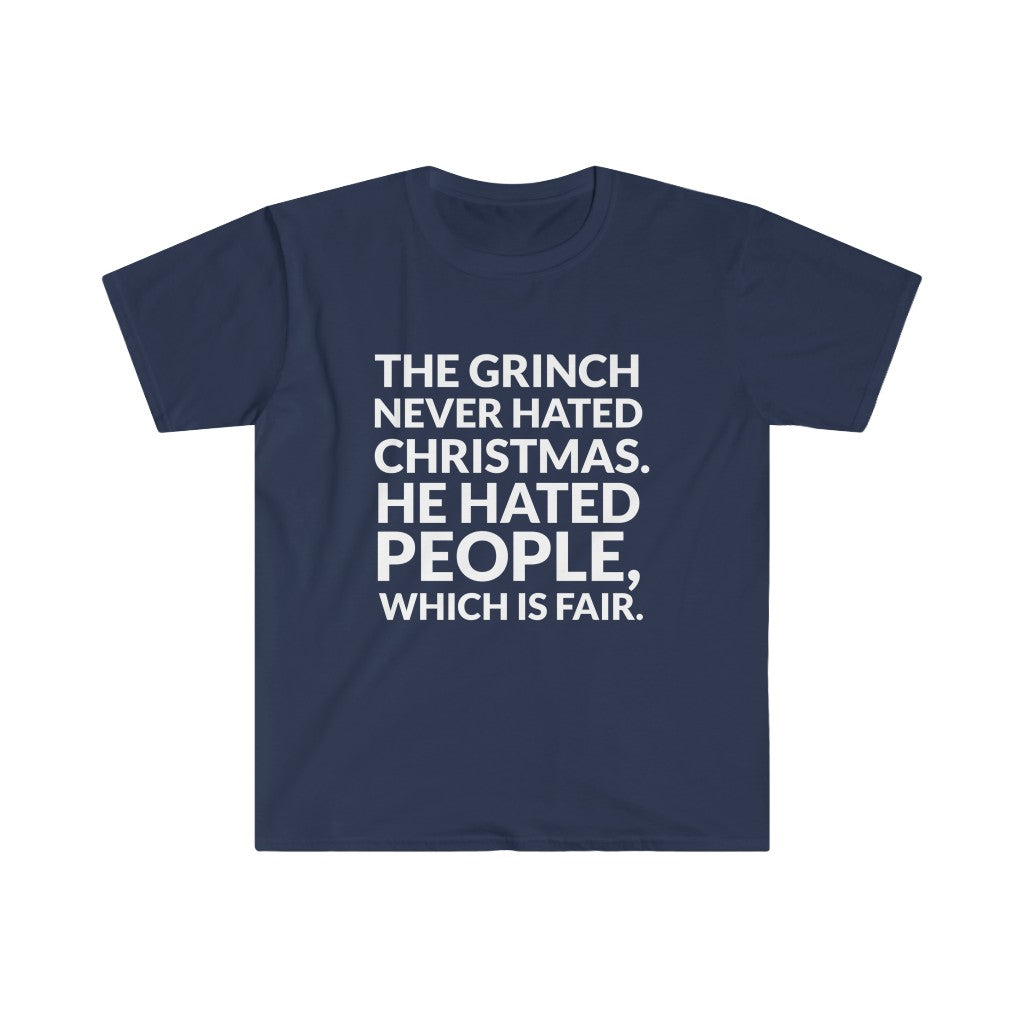 The Grinch Never Hated Christmas T-Shirt The Grinch Never Hated Christmas T-Shirt