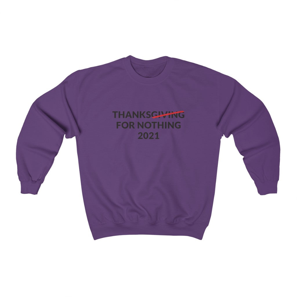 Thanks For Nothing Crewneck Sweatshirt Thanks For Nothing Crewneck Sweatshirt