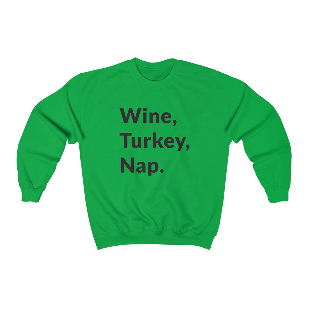 Wine, Turkey, Nap Crewneck Sweatshirt Wine, Turkey, Nap Crewneck Sweatshirt