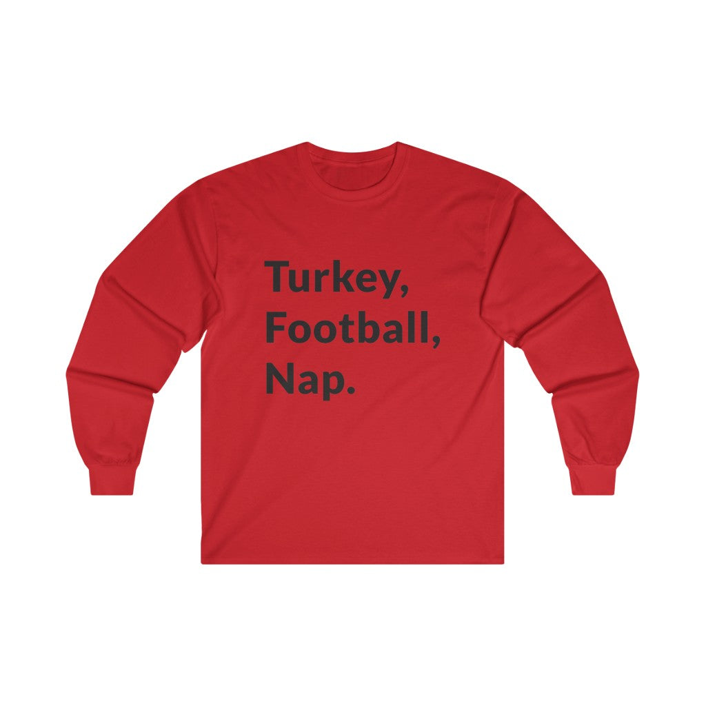 Turkey, Football, Nap Long Sleeve Tee Turkey, Football, Nap Long Sleeve Tee