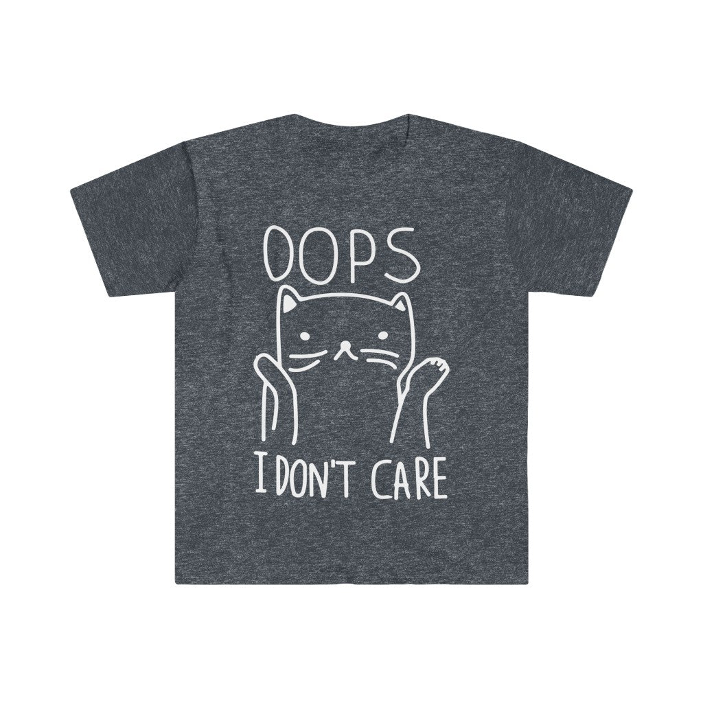 Oops I Don't Care T-Shirt Oops I Don't Care T-Shirt