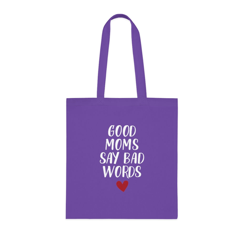 Good Moms Say Bad Words Tote Bag Good Moms Say Bad Words Tote Bag
