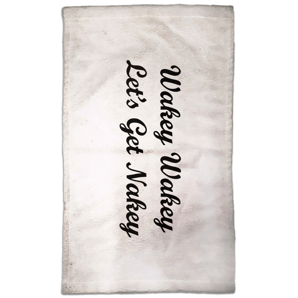 Wakey Wakey Let's Get Nakey Hand Towel Wakey Wakey Let's Get Nakey Hand Towel