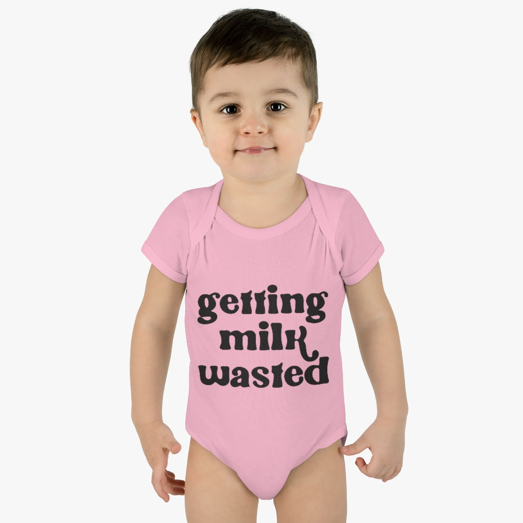 Getting Milk Wasted Infant Onesie Getting Milk Wasted Infant Onesie
