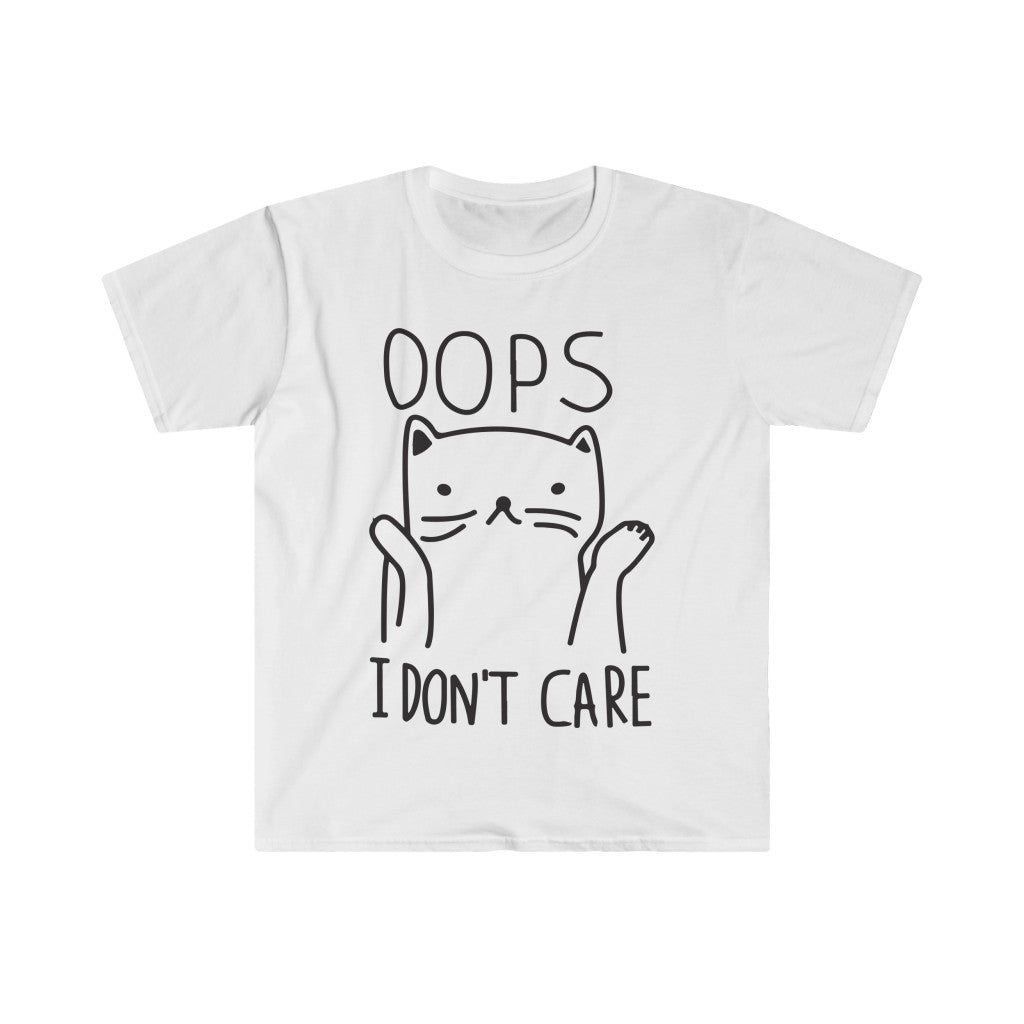 Oops I Don't Care T-Shirt Oops I Don't Care T-Shirt