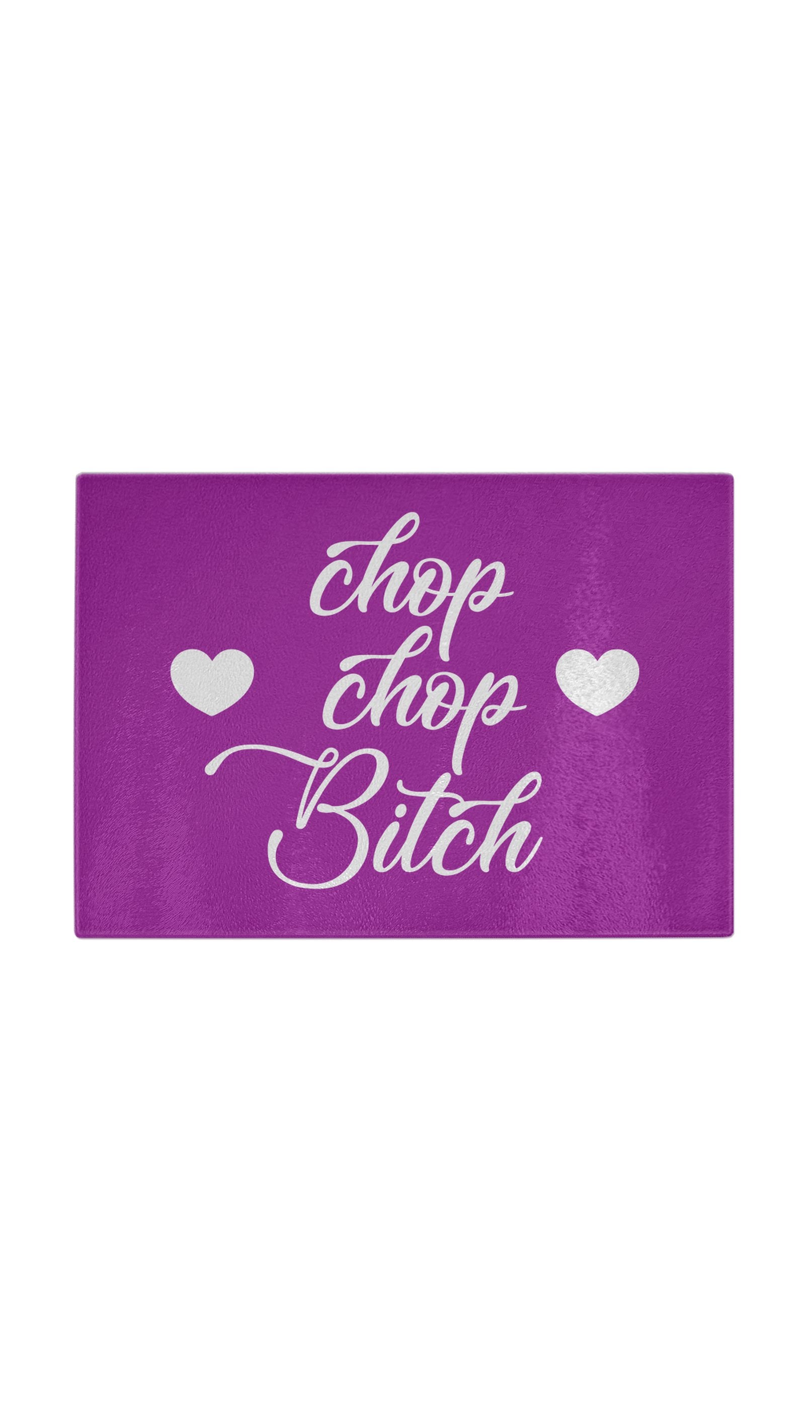 Chop Chop Bitch Funny Kitchen Cutting Board Chop Chop Bitch Funny Kitchen Cutting Board