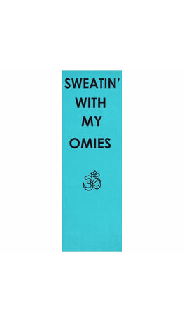 Sweatin' With My Omies Yoga Mat | Sarcastic ME