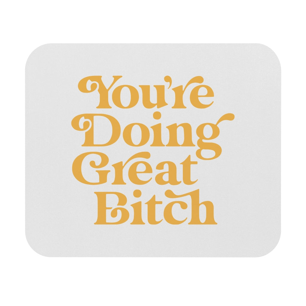 You're Doing Great Motivational Mouse Pad You're Doing Great Motivational Mouse Pad