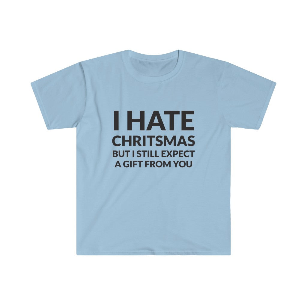 I Hate Christmas T-Shirt I Hate Christmas T-Shirt