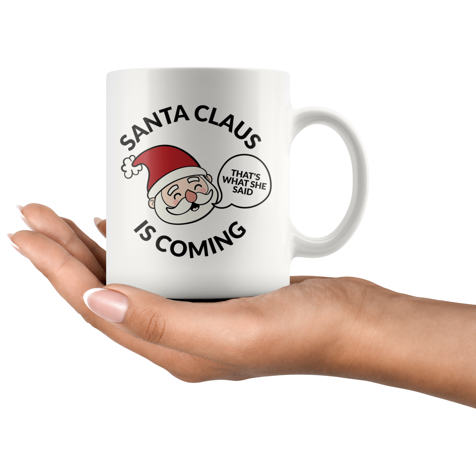 Santa Clause Is Coming Coffee Mug Santa Clause Is Coming Coffee Mug