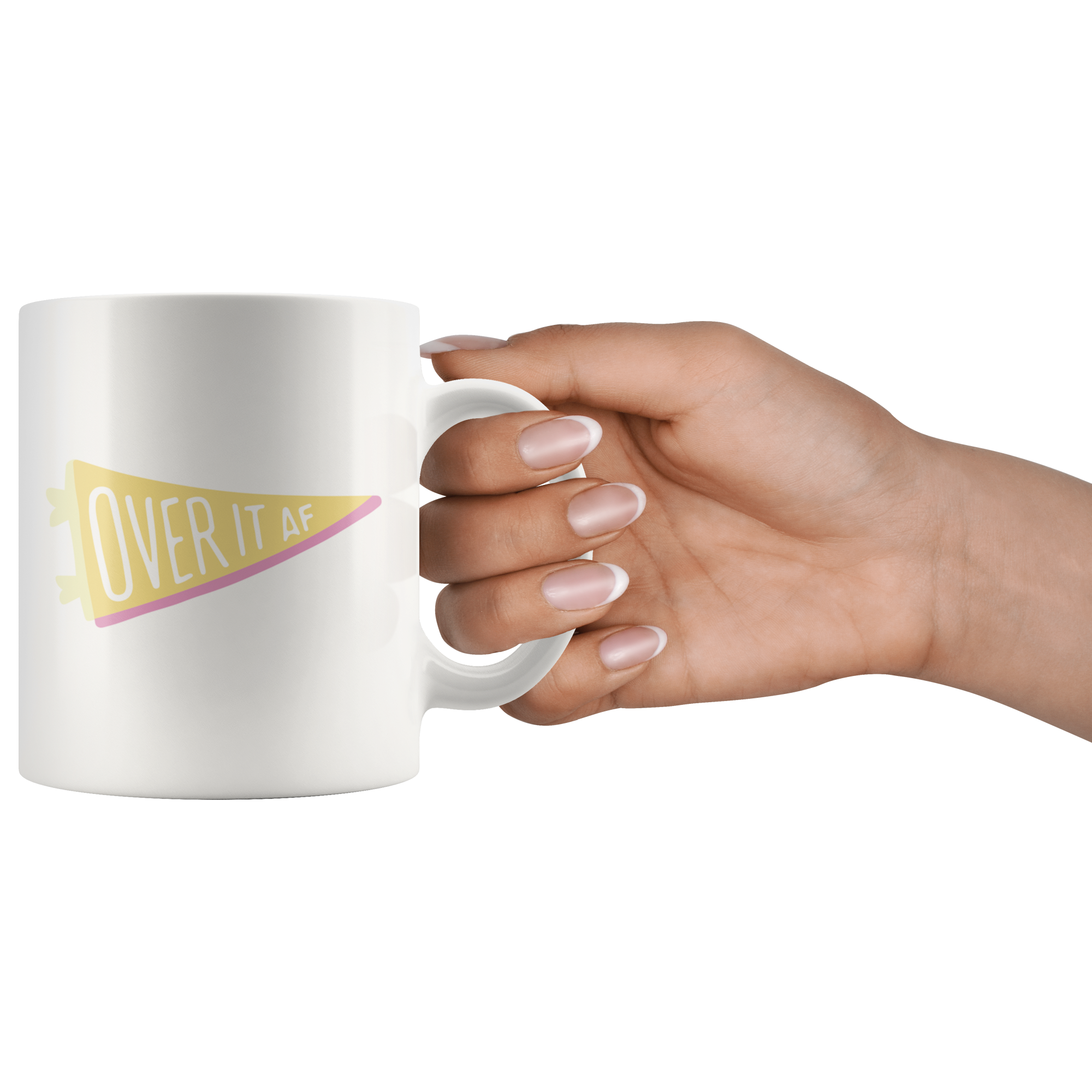Over It AF! Coffee Mug Over It AF! Coffee Mug