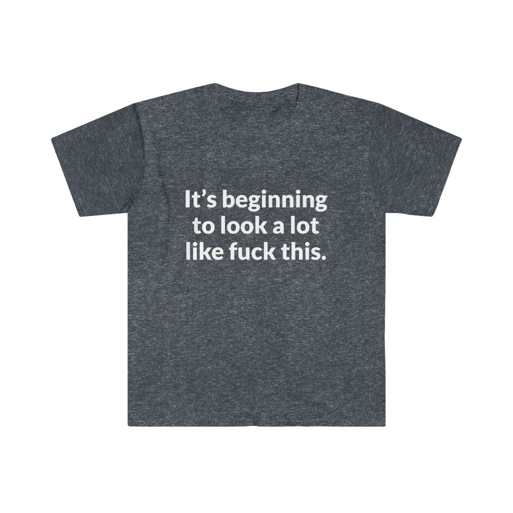 Its Beginning To Look A Lot Like F-This T-Shirt Its Beginning To Look A Lot Like F-This T-Shirt