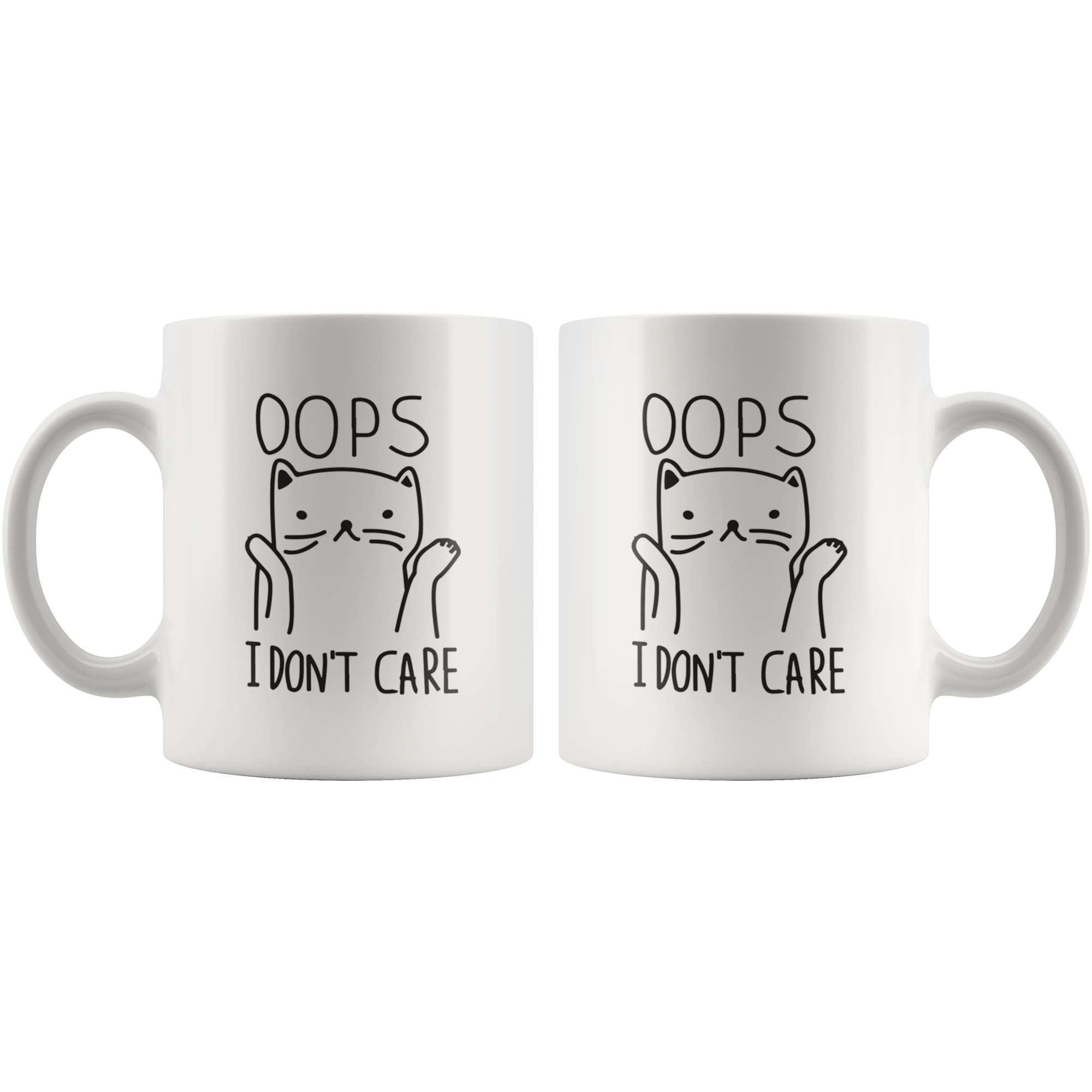 Oops I Don't Care Coffee Mug Oops I Don't Care Coffee Mug