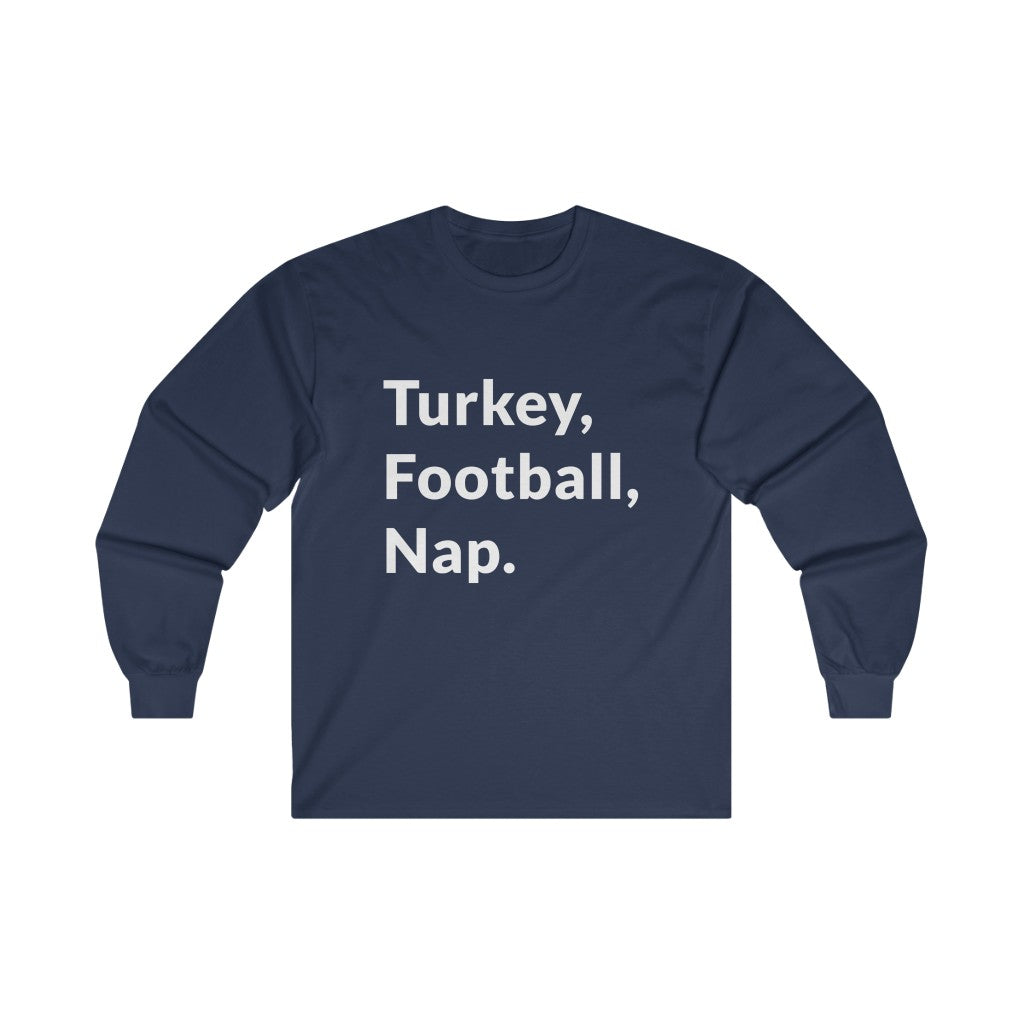 Turkey, Football, Nap Long Sleeve Tee Turkey, Football, Nap Long Sleeve Tee