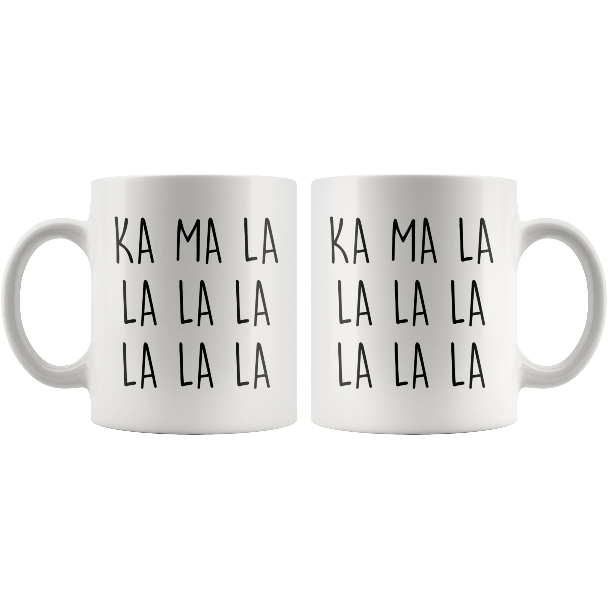 Ka Ma La La La Coffee Mug Ka Ma La La La Coffee Mug