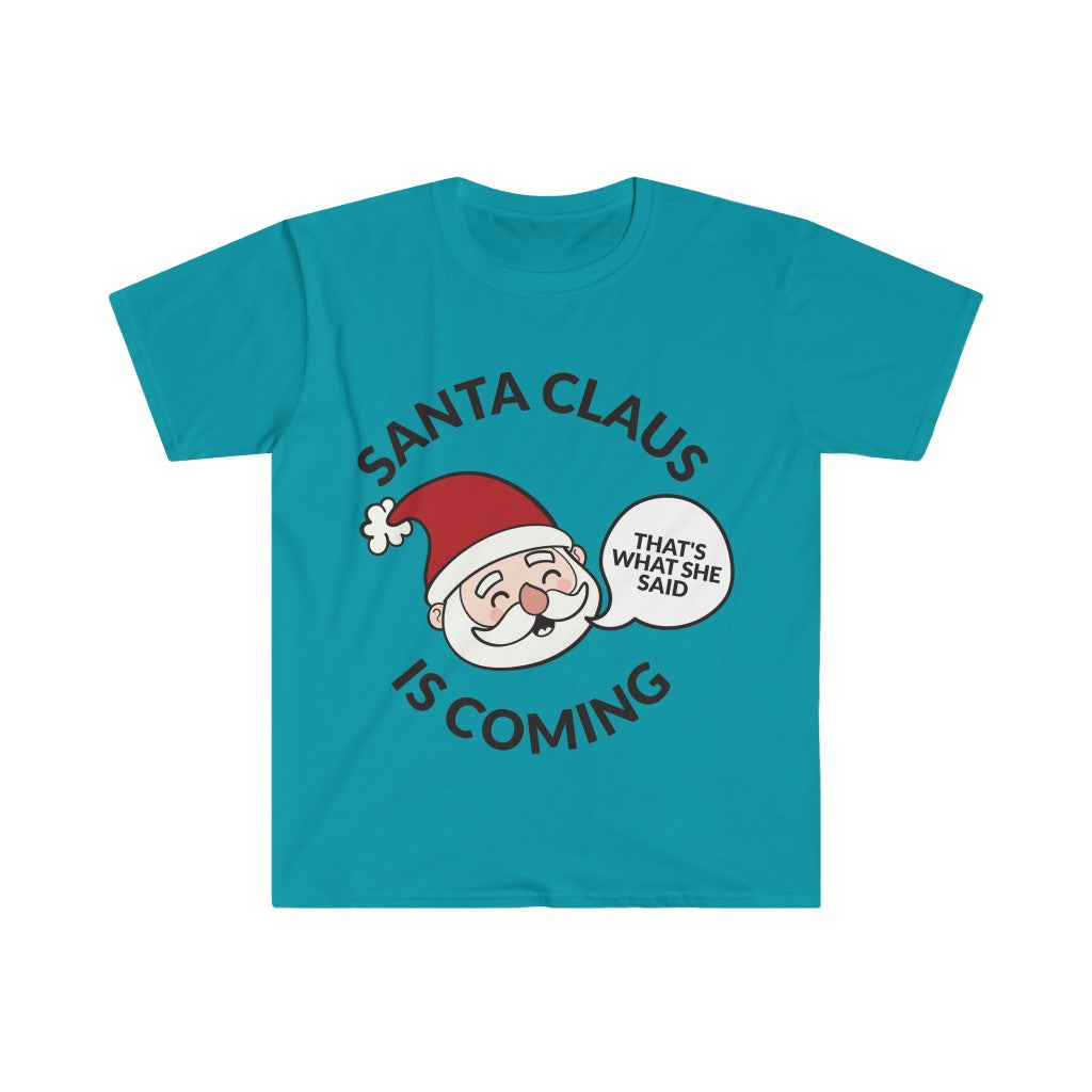 Santa Clause Is Coming T-Shirt Santa Clause Is Coming T-Shirt