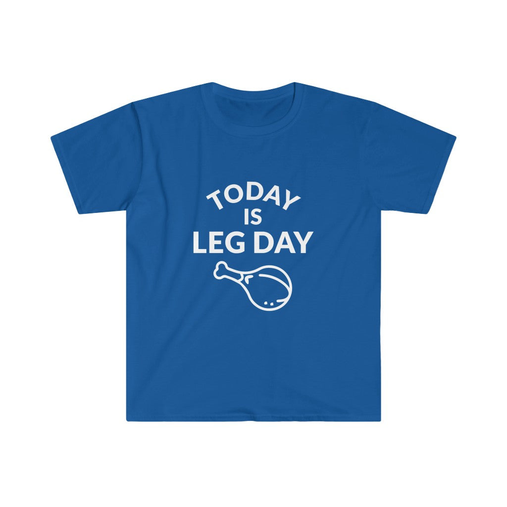 Leg Day T-Shirt Leg Day T-Shirt