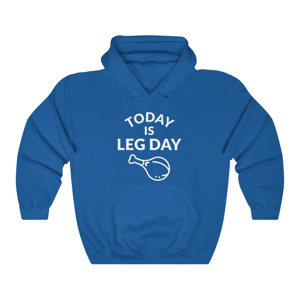 Leg Day Hooded Sweatshirt Leg Day Hooded Sweatshirt