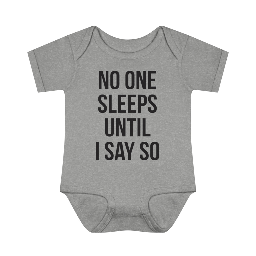 No One Sleeps! Infant Onesie No One Sleeps! Infant Onesie