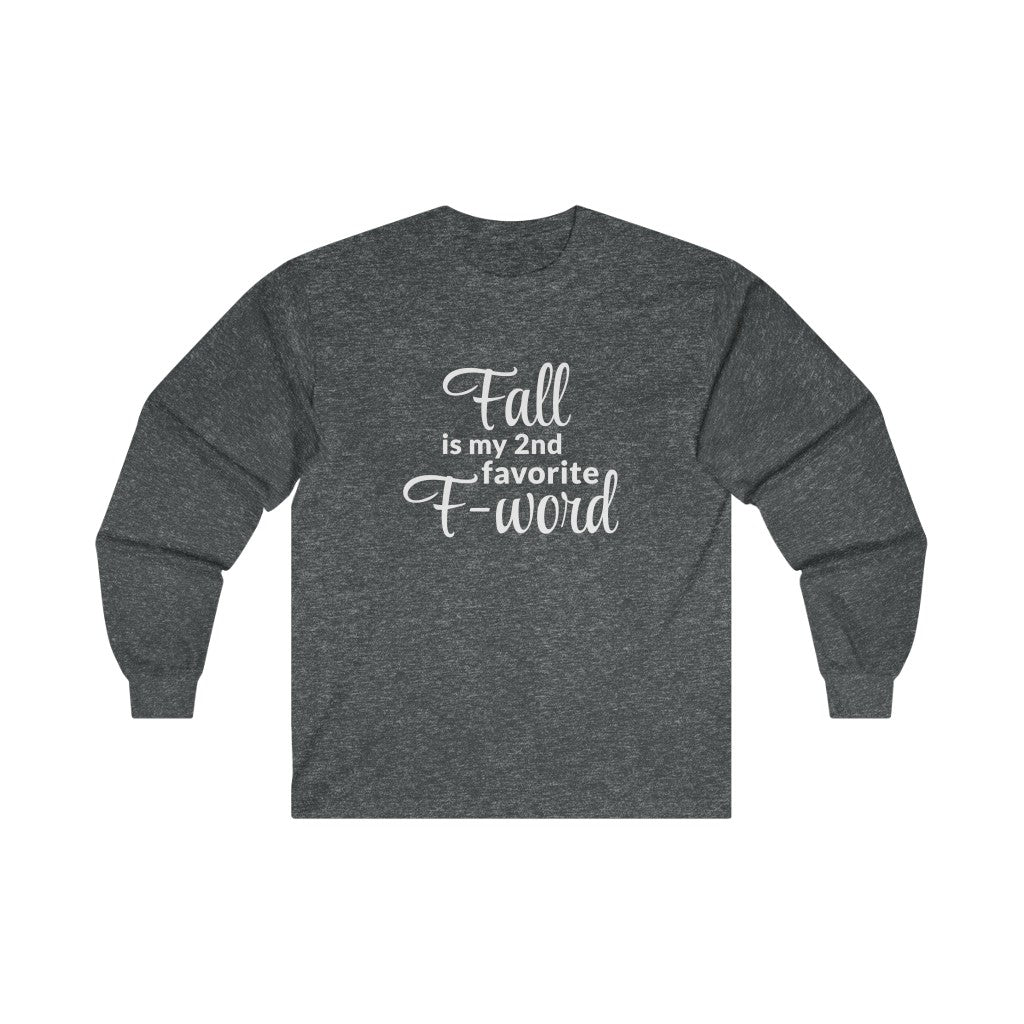 Favorite F - Word Long Sleeve Tee Favorite F - Word Long Sleeve Tee