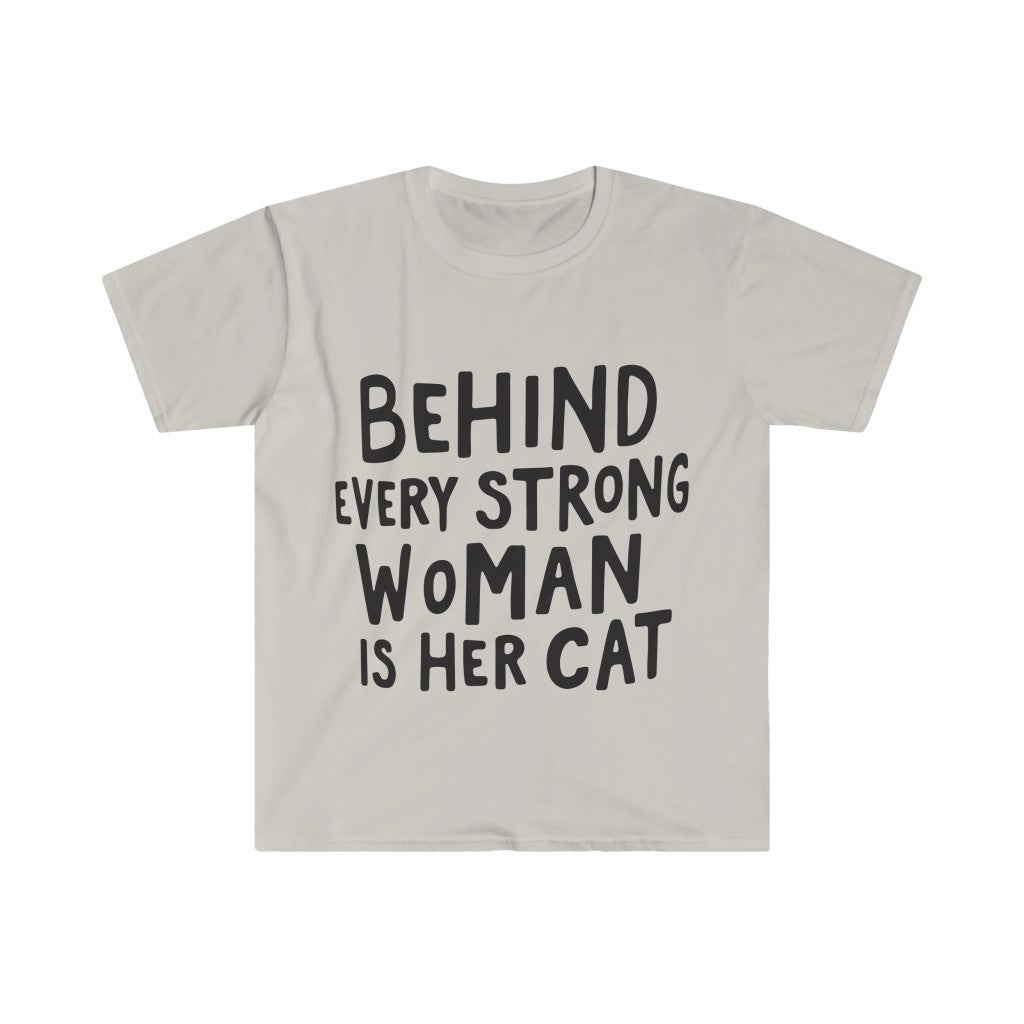 Behind Every Strong Woman T-Shirt Behind Every Strong Woman T-Shirt