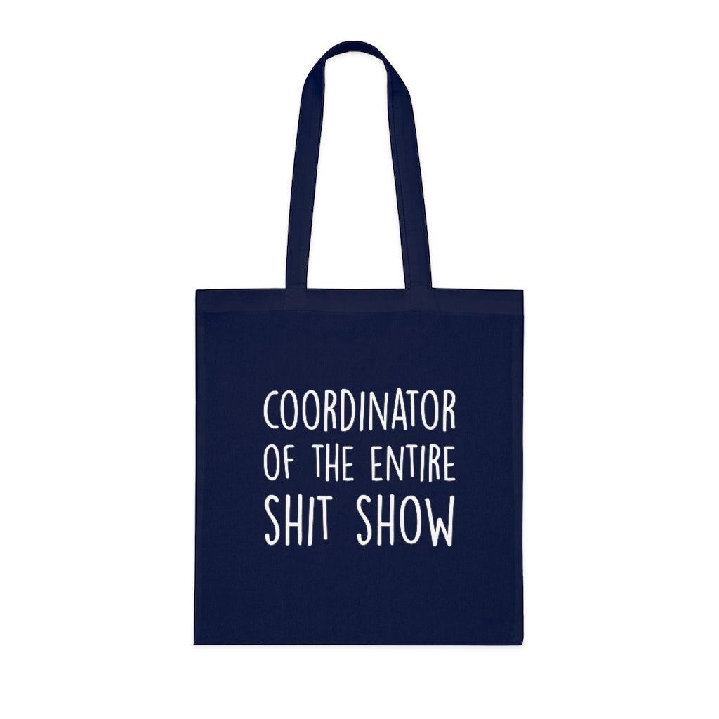 Coordinator Of The Entire Show Tote Bag Coordinator Of The Entire Show Tote Bag