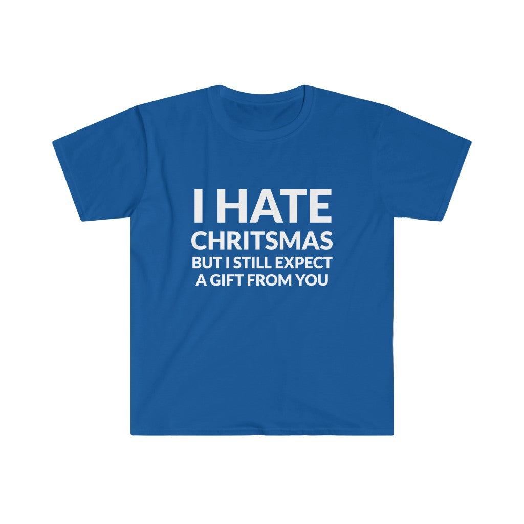 I Hate Christmas T-Shirt I Hate Christmas T-Shirt