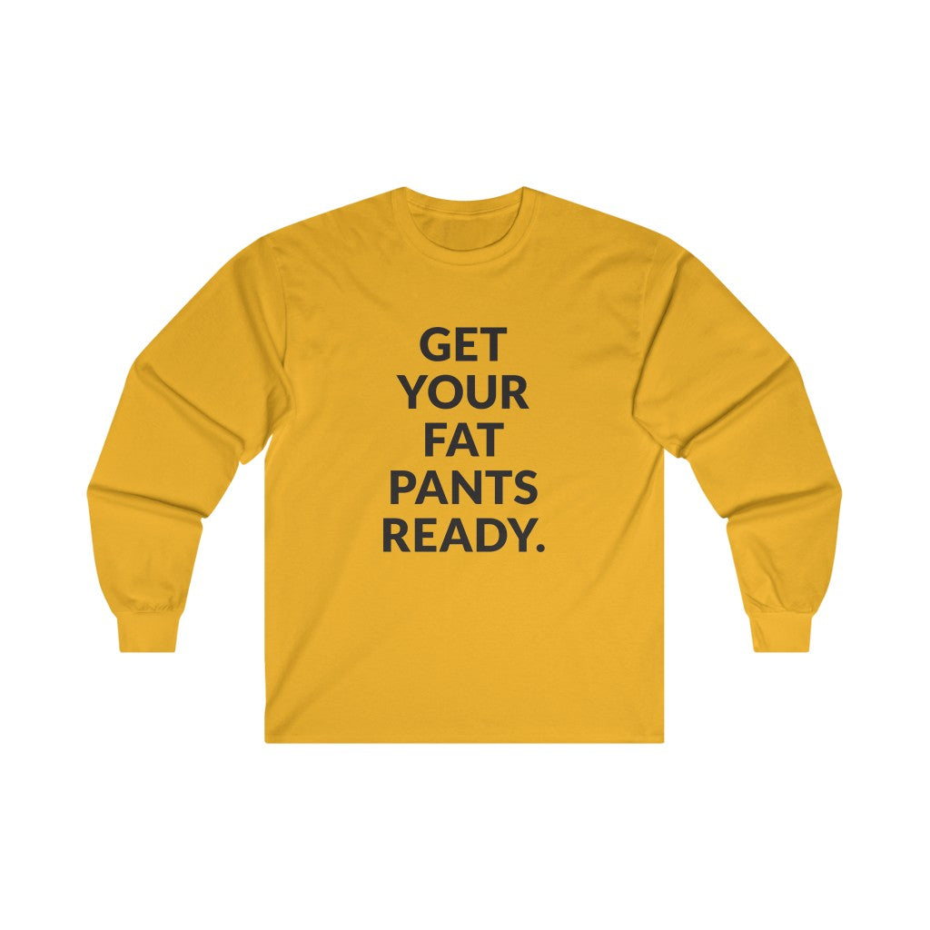 Fat Pants Long Sleeve Tee Fat Pants Long Sleeve Tee