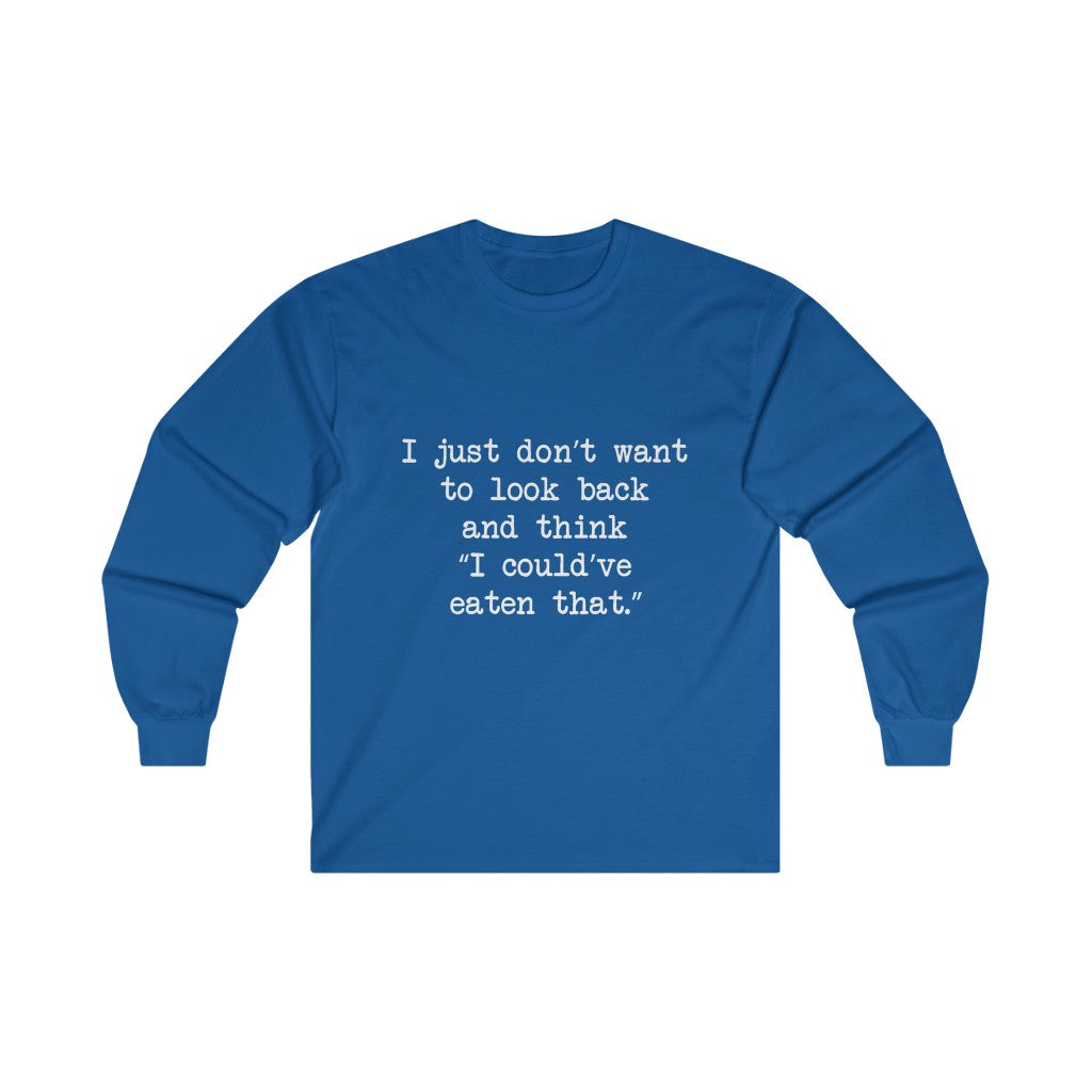No Regrets Long Sleeve Tee No Regrets Long Sleeve Tee