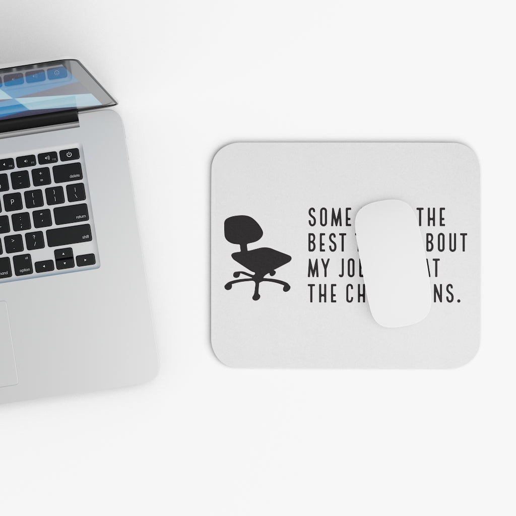 The Chair Spins Workplace Mouse Pad The Chair Spins Workplace Mouse Pad