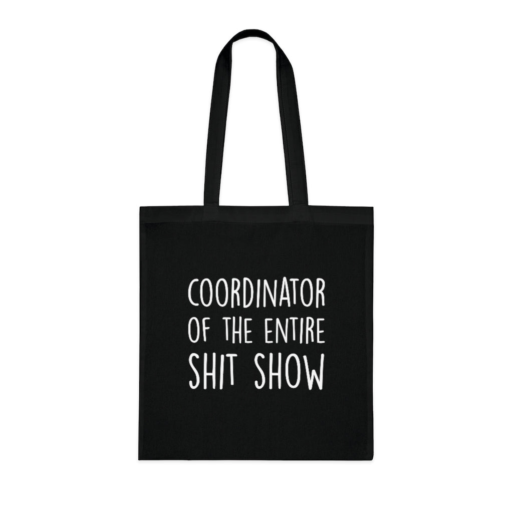 Coordinator Of The Entire Show Tote Bag Coordinator Of The Entire Show Tote Bag