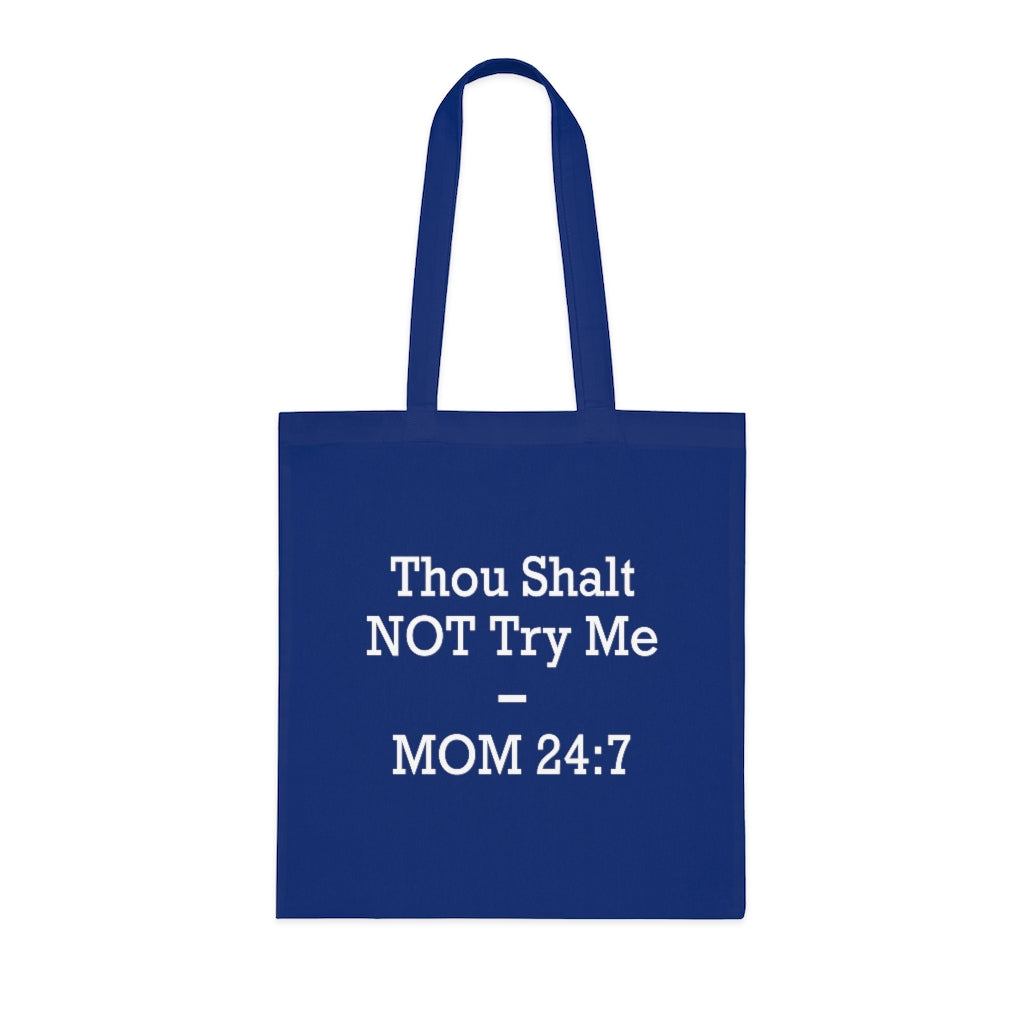 Thou Shall Not Try Me Tote Bag Thou Shall Not Try Me Tote Bag