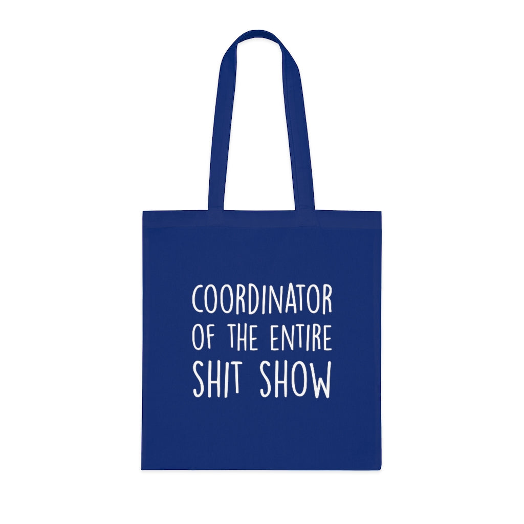 Coordinator Of The Entire Show Tote Bag Coordinator Of The Entire Show Tote Bag