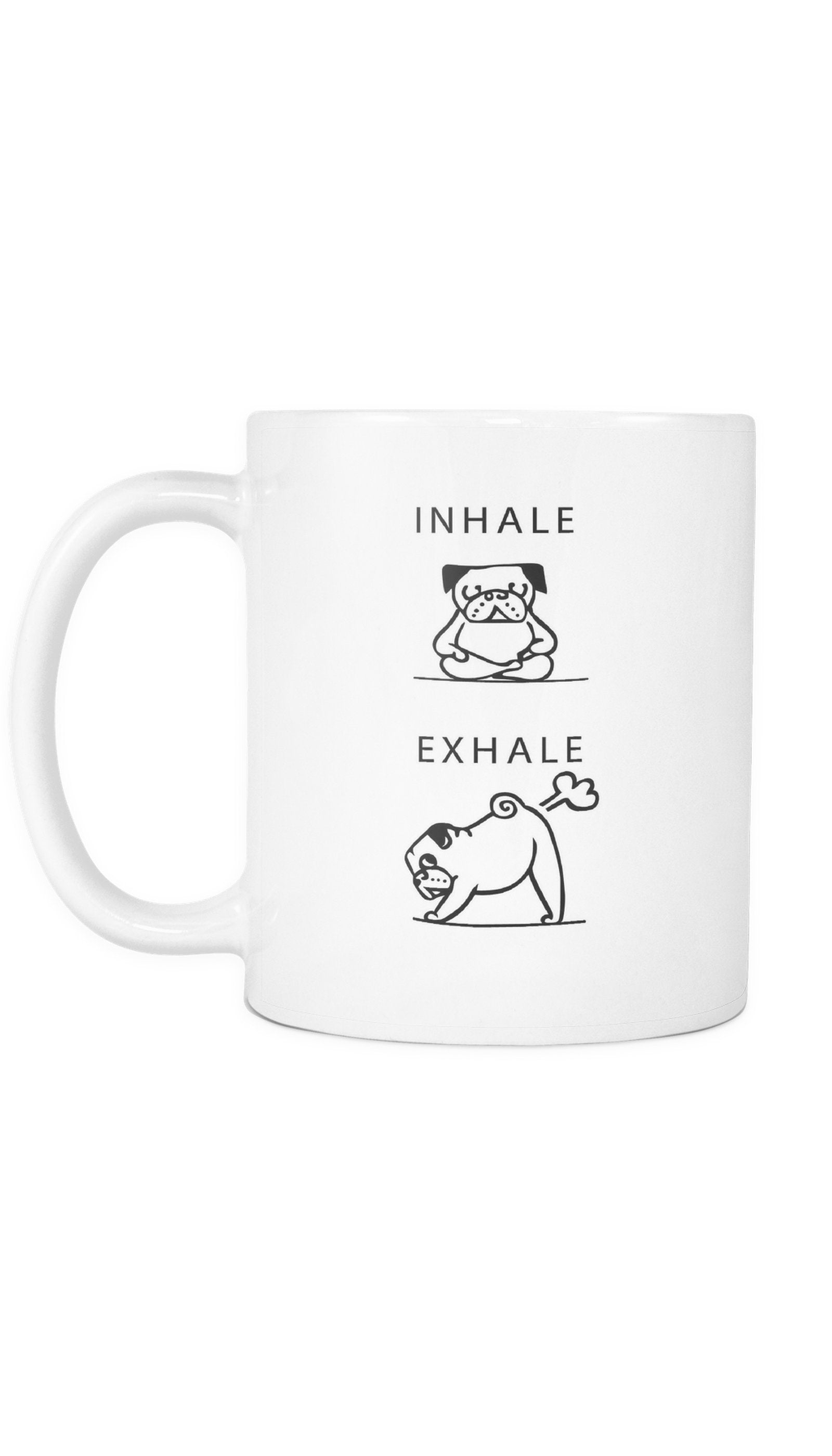 Inhale Exhale Farting Bulldog Funny Coffee Mug Inhale Exhale Bulldog Mug | Sarcastic Me