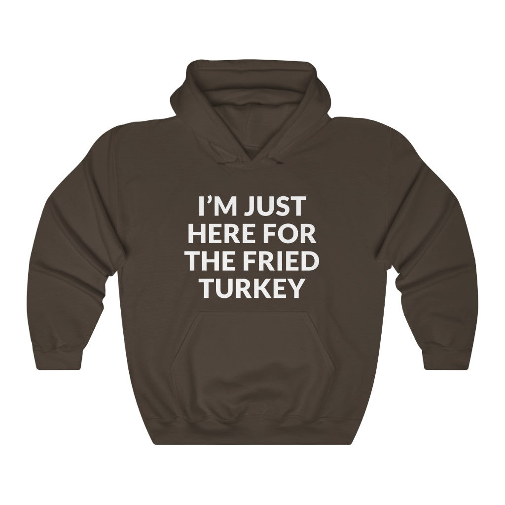 Fried Turkey Hooded Sweatshirt Fried Turkey Hooded Sweatshirt