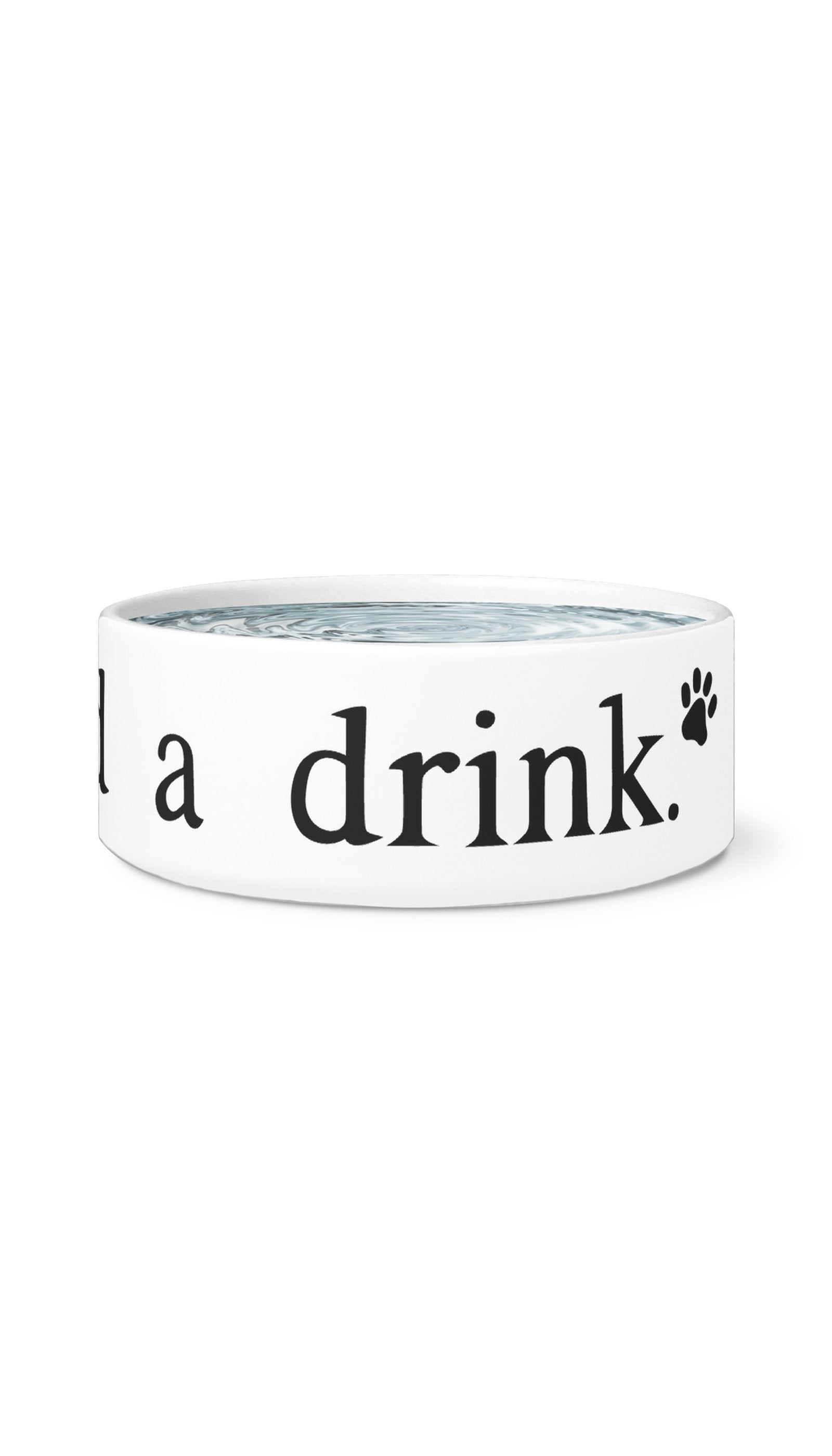 Man I Need A Drink Pet Bowl Man, I Need A Drink White Pet Bowl | Sarcastic Me