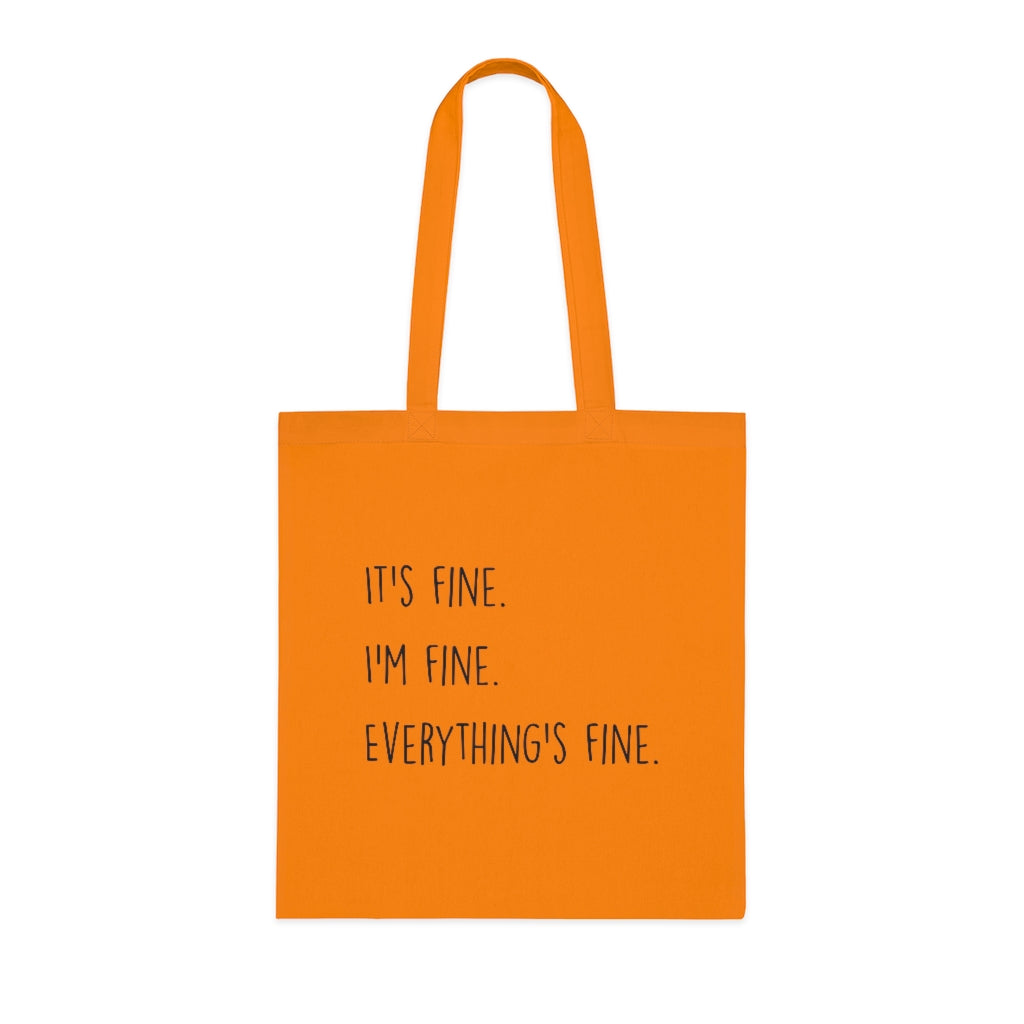 Everything Is Fine Tote Bag Everything Is Fine Tote Bag