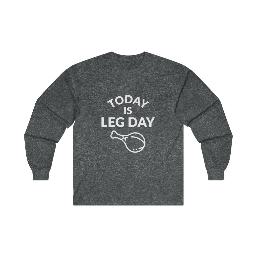 Leg Day Long Sleeve Tee Leg Day Long Sleeve Tee