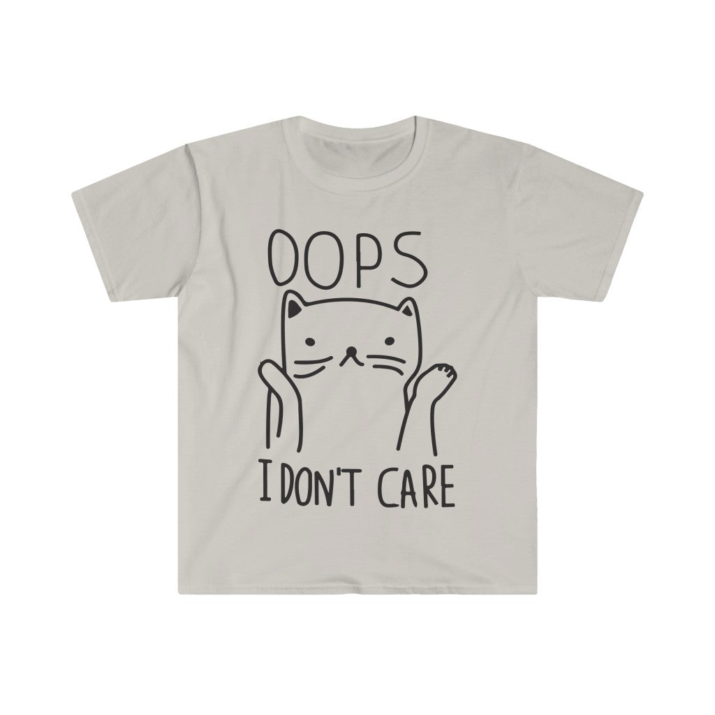 Oops I Don't Care T-Shirt Oops I Don't Care T-Shirt