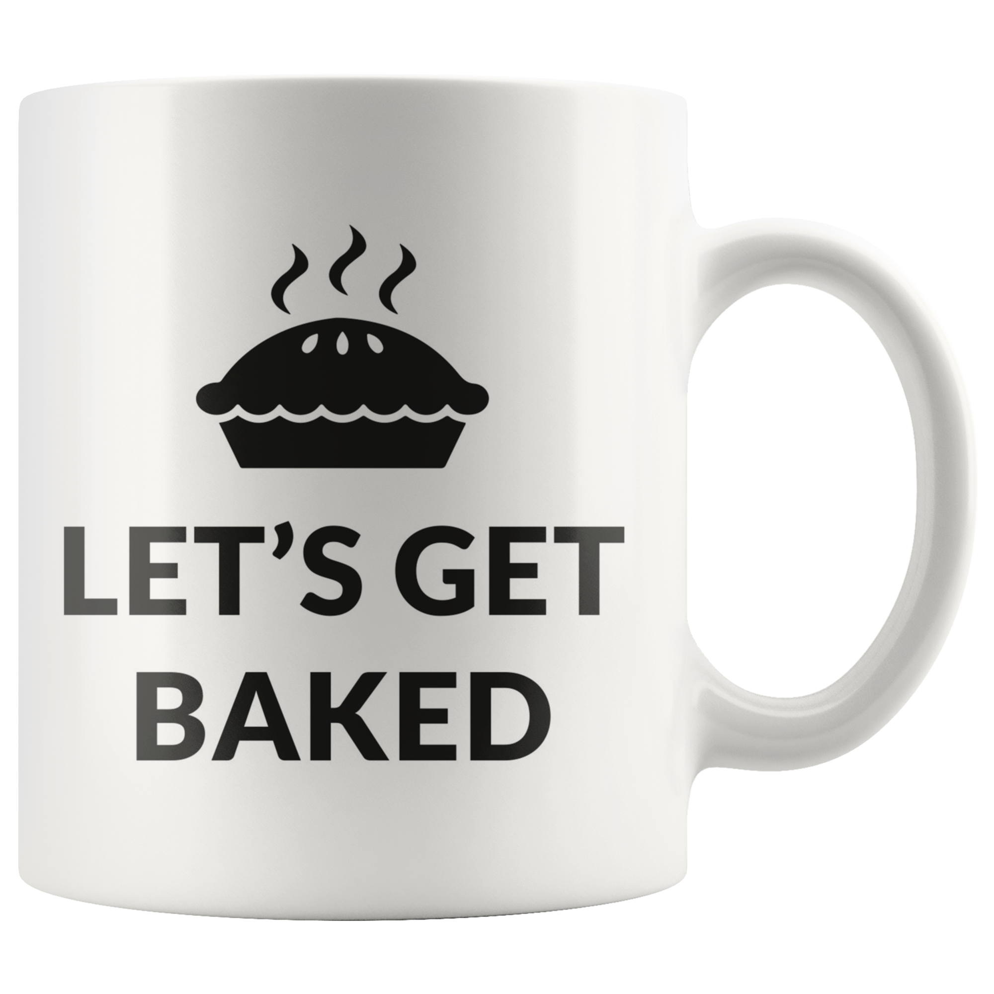 Lets Get Baked Coffee Mug Lets Get Baked Coffee Mug