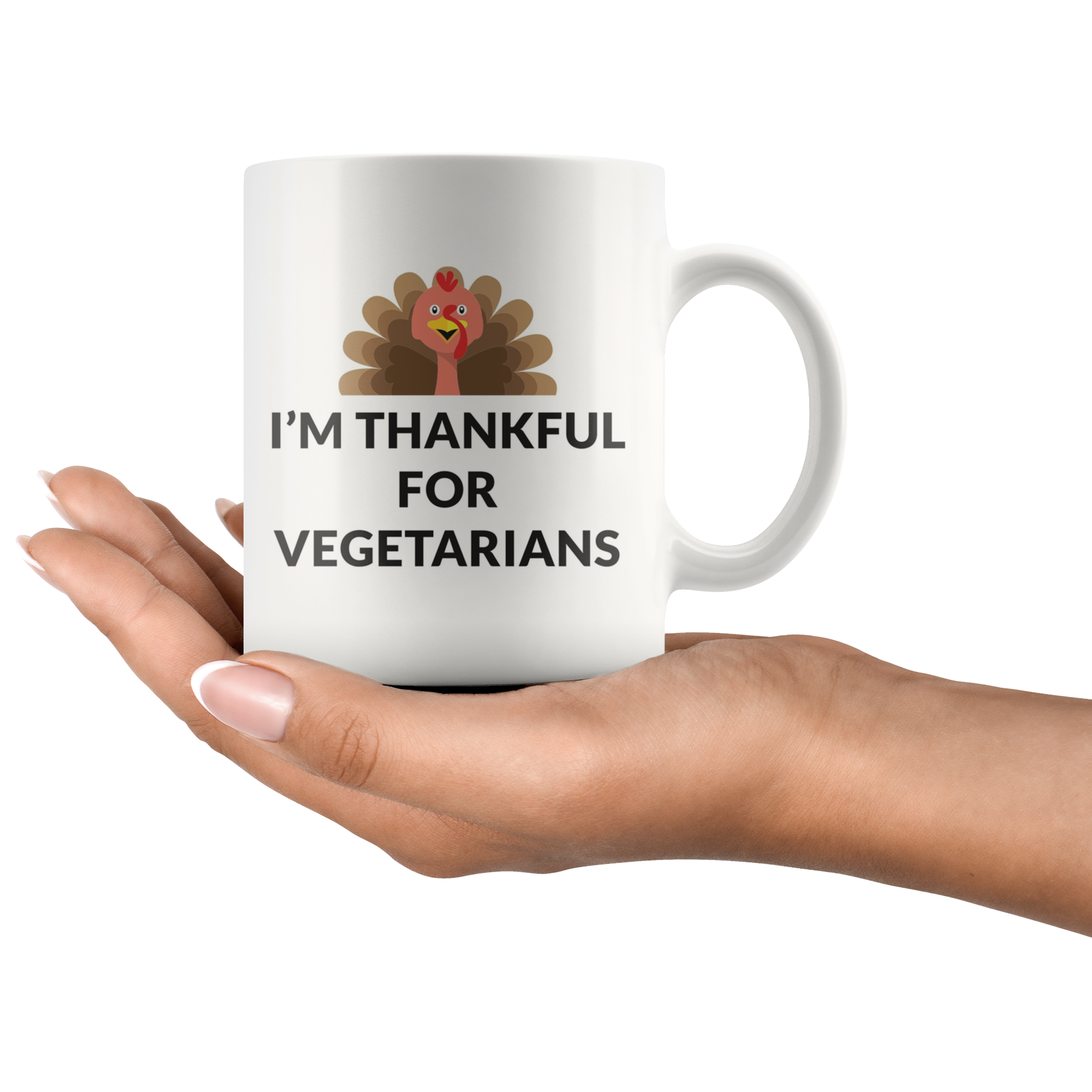 Thankful For Vegetarians Coffee Mug Thankful For Vegetarians Coffee Mug